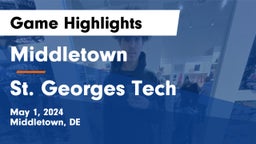 Middletown  vs St. Georges Tech  Game Highlights - May 1, 2024