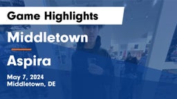 Middletown  vs Aspira Game Highlights - May 7, 2024