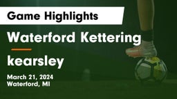 Waterford Kettering  vs kearsley Game Highlights - March 21, 2024