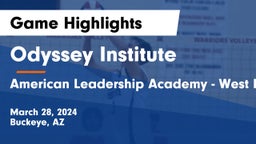 Odyssey Institute vs American Leadership Academy - West Foothills Game Highlights - March 28, 2024