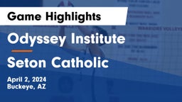 Odyssey Institute vs Seton Catholic  Game Highlights - April 2, 2024