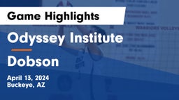 Odyssey Institute vs Dobson Game Highlights - April 13, 2024