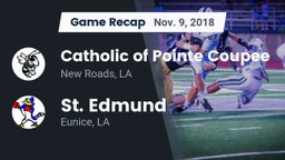 Recap: Catholic of Pointe Coupee vs. St. Edmund  2018