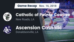 Recap: Catholic of Pointe Coupee vs. Ascension Catholic  2018