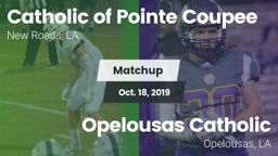 Matchup: Catholic Pointe vs. Opelousas Catholic  2019