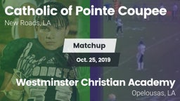 Matchup: Catholic Pointe vs. Westminster Christian Academy  2019
