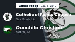 Recap: Catholic of Pointe Coupee vs. Ouachita Christian  2019