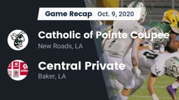 Recap: Catholic of Pointe Coupee vs. Central Private  2020