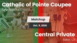 Matchup: Catholic Pointe vs. Central Private  2020