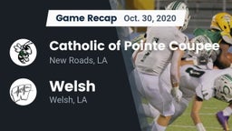 Recap: Catholic of Pointe Coupee vs. Welsh  2020