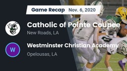 Recap: Catholic of Pointe Coupee vs. Westminster Christian Academy  2020