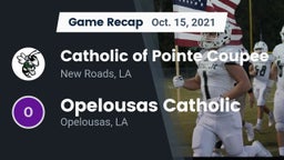Recap: Catholic of Pointe Coupee vs. Opelousas Catholic  2021
