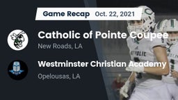 Recap: Catholic of Pointe Coupee vs. Westminster Christian Academy  2021