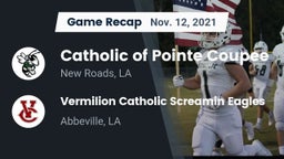 Recap: Catholic of Pointe Coupee vs. Vermilion Catholic Screamin Eagles 2021