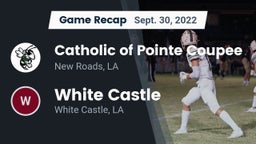 Recap: Catholic of Pointe Coupee vs. White Castle  2022