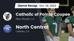 Recap: Catholic of Pointe Coupee vs. North Central  2022