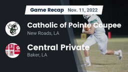 Recap: Catholic of Pointe Coupee vs. Central Private  2022