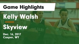 Kelly Walsh  vs Skyview  Game Highlights - Dec. 16, 2017