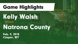 Kelly Walsh  vs Natrona County  Game Highlights - Feb. 9, 2018