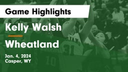 Kelly Walsh  vs Wheatland  Game Highlights - Jan. 4, 2024