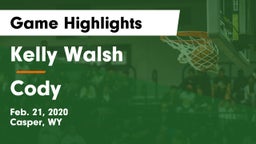 Kelly Walsh  vs Cody Game Highlights - Feb. 21, 2020