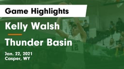 Kelly Walsh  vs Thunder Basin  Game Highlights - Jan. 22, 2021