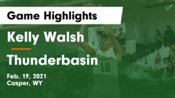 Kelly Walsh  vs Thunderbasin Game Highlights - Feb. 19, 2021