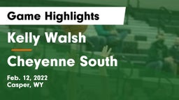 Kelly Walsh  vs Cheyenne South  Game Highlights - Feb. 12, 2022