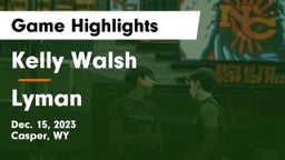 Kelly Walsh  vs Lyman  Game Highlights - Dec. 15, 2023