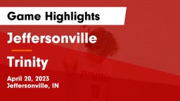 Jeffersonville  vs Trinity  Game Highlights - April 20, 2023