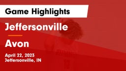 Jeffersonville  vs Avon Game Highlights - April 22, 2023
