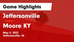 Jeffersonville  vs Moore KY Game Highlights - May 3, 2023