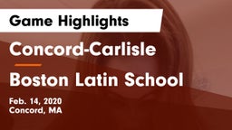 Concord-Carlisle  vs Boston Latin School Game Highlights - Feb. 14, 2020