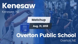 Matchup: Kenesaw  vs. Overton Public School 2018