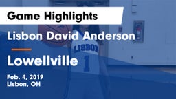 Lisbon David Anderson  vs Lowellville  Game Highlights - Feb. 4, 2019