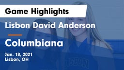 Lisbon David Anderson  vs Columbiana  Game Highlights - Jan. 18, 2021