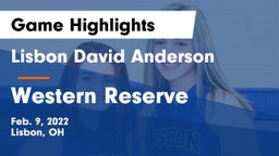 Lisbon David Anderson  vs Western Reserve  Game Highlights - Feb. 9, 2022