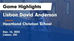 Lisbon David Anderson  vs Heartland Christian School Game Highlights - Dec. 16, 2023