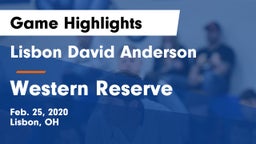 Lisbon David Anderson  vs Western Reserve  Game Highlights - Feb. 25, 2020