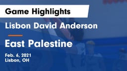 Lisbon David Anderson  vs East Palestine  Game Highlights - Feb. 6, 2021