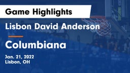 Lisbon David Anderson  vs Columbiana  Game Highlights - Jan. 21, 2022