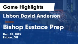 Lisbon David Anderson  vs Bishop Eustace Prep  Game Highlights - Dec. 28, 2023