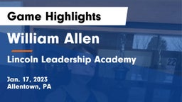 William Allen  vs Lincoln Leadership Academy Game Highlights - Jan. 17, 2023