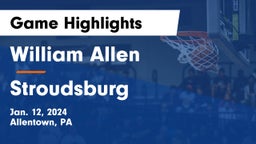 William Allen  vs Stroudsburg  Game Highlights - Jan. 12, 2024