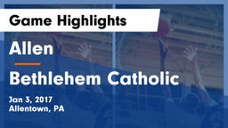Allen  vs Bethlehem Catholic  Game Highlights - Jan 3, 2017