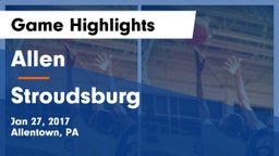 Allen  vs Stroudsburg  Game Highlights - Jan 27, 2017