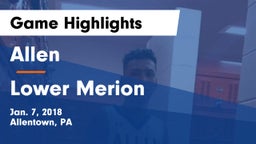 Allen  vs Lower Merion  Game Highlights - Jan. 7, 2018