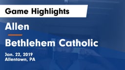 Allen  vs Bethlehem Catholic  Game Highlights - Jan. 22, 2019