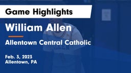 William Allen  vs Allentown Central Catholic  Game Highlights - Feb. 3, 2023