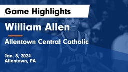 William Allen  vs Allentown Central Catholic  Game Highlights - Jan. 8, 2024